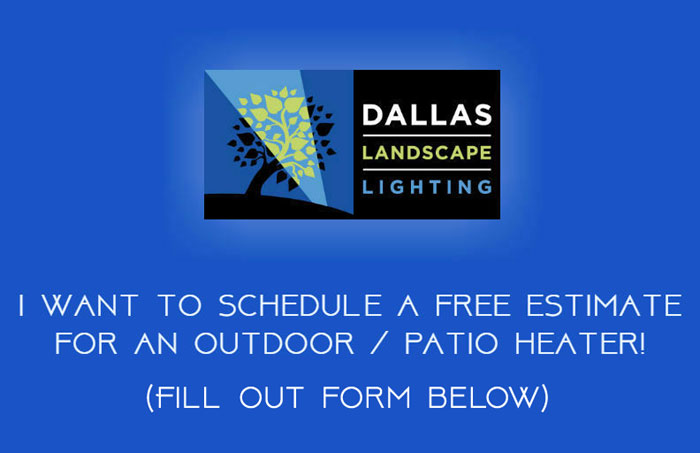 outdoor heater installation dallas