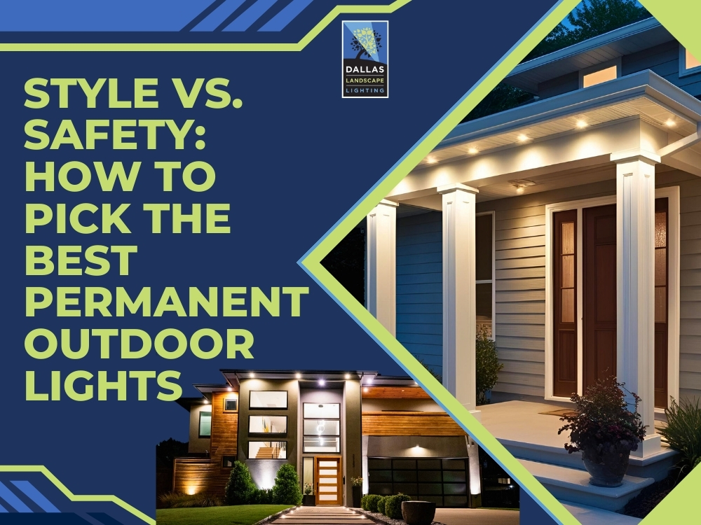 Best Permanent Outdoor Lights Style vs Safety - Dallas Landscape Lighting
