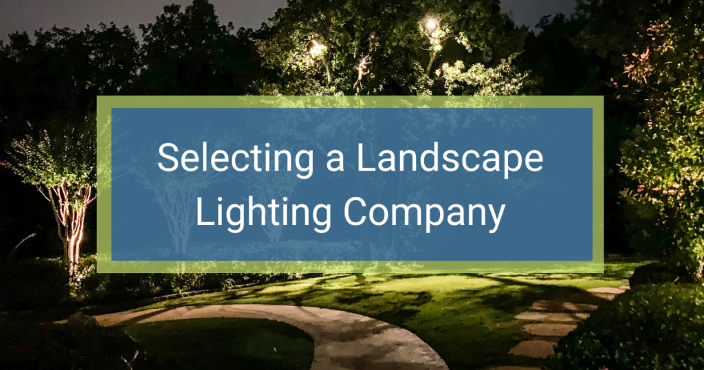 How to Choose the Best Landscape Lighting Company