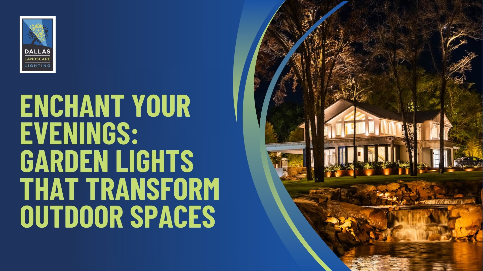 Modern Outdoor Lighting - Enchant Your Evenings - Dallas Landscape Lighting